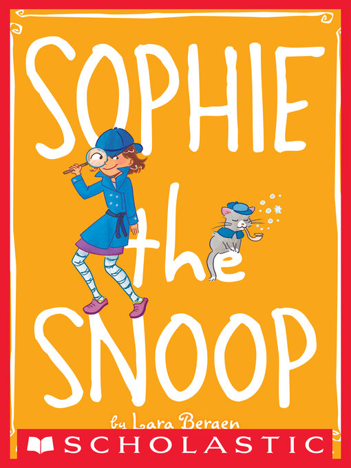 Title details for Sophie the Snoop by Lara Bergen - Wait list